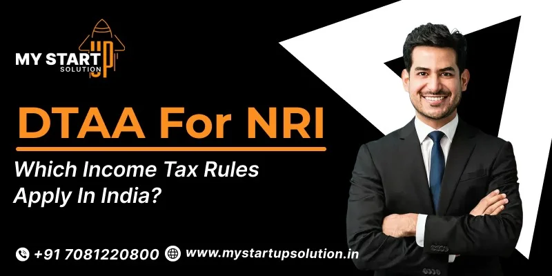 DTAA for NRI Which Income Tax Rules Apply in India