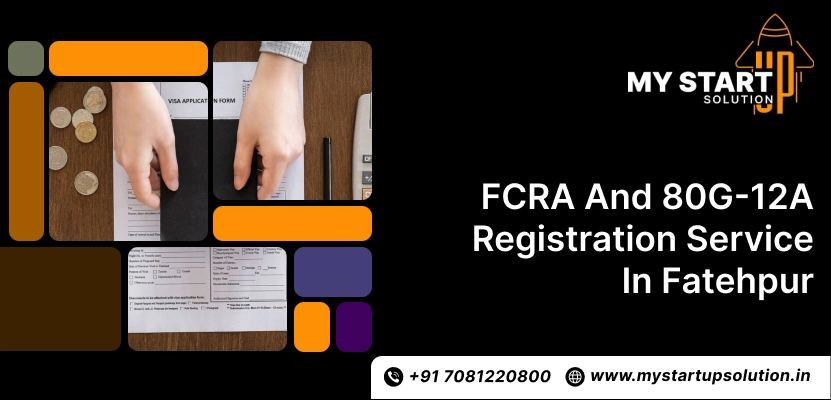FCRA and 80G-12A Registration service in Fatehpur