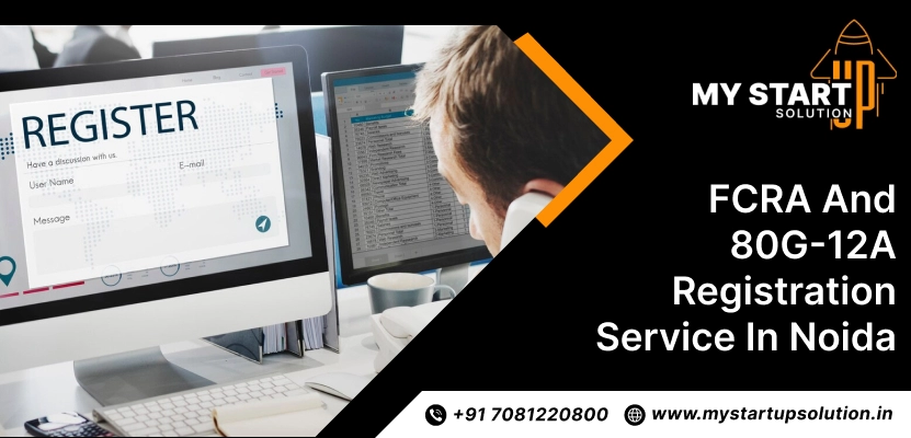 FCRA and 80G-12A Registration service in Noida