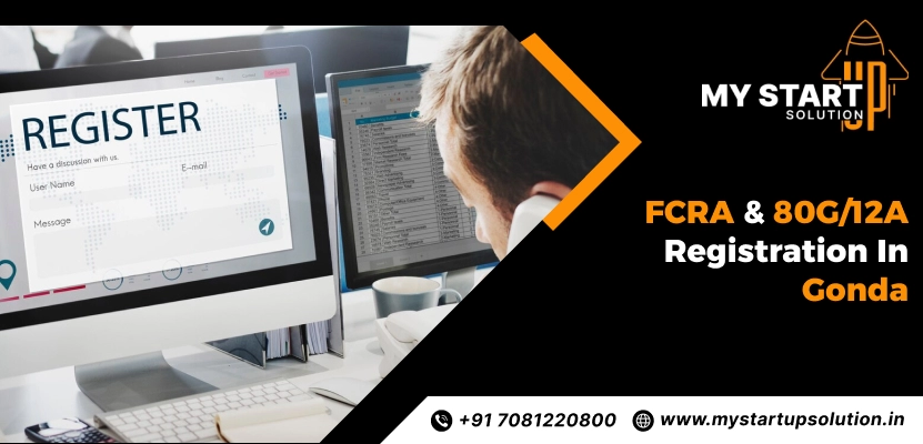 FCRA and 80G 12A Registration in Gonda
