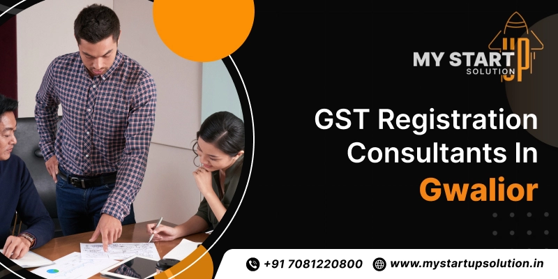 GST Registration Consultants in Gwalior