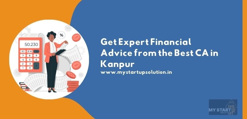 Best CA Firm in Kanpur | My Startup Solution