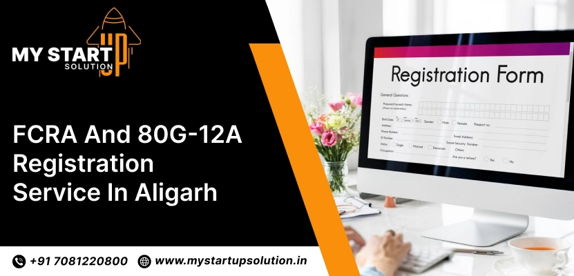 Best FCRA and 80G-12A Registration service in Aligarh