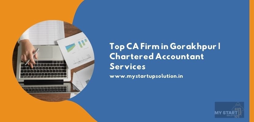 Top CA Firm in Gorakhpur | Chartered Accountant for Expert Tax Registration Services