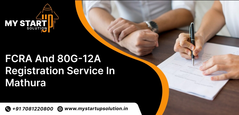 Best FCRA and 80G-12A Registration service in Mathura