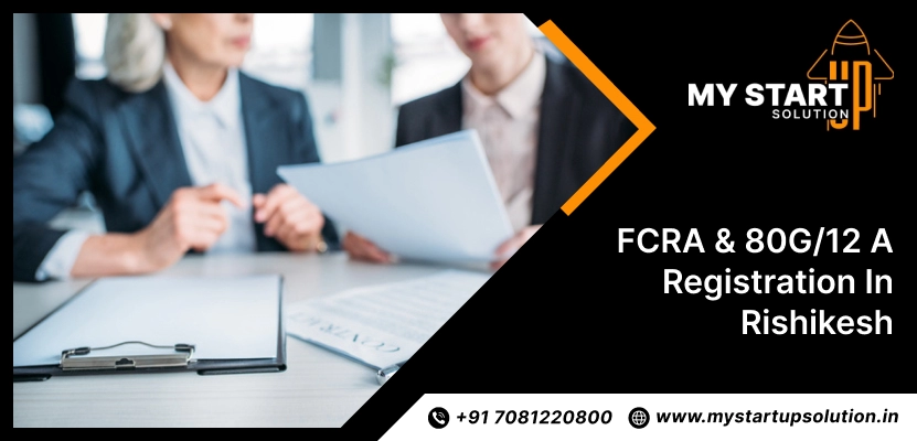 Best FCRA and 80G 12A Registration in Rishikesh