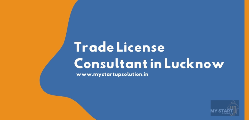 Trade License Consultant in Lucknow