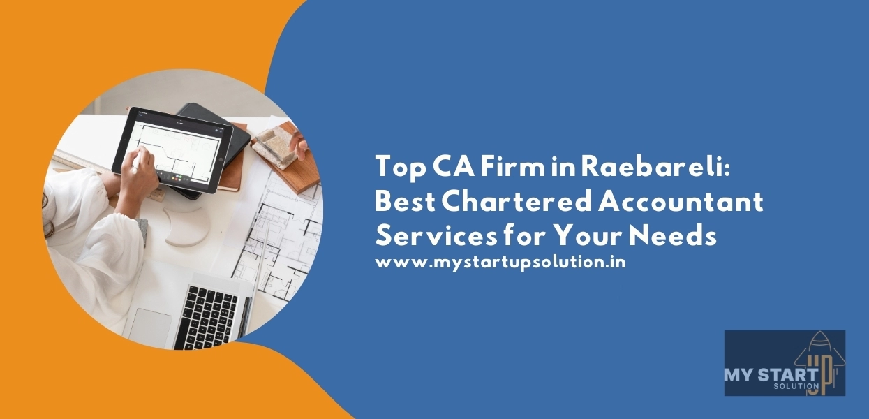 Top CA Firm in Raebareli | Best Chartered Accountant for Expert Tax Registration Services